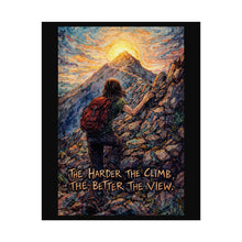 Load image into Gallery viewer, Motivational Hiking Poster — "The Harder the Climb, The Better the View"
