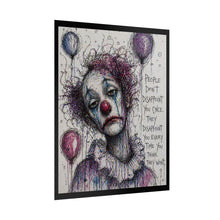 Load image into Gallery viewer, Melancholic Clown Art Poster – "People Don't Disappoint You Once" Rolled Wall Art
