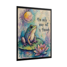 Load image into Gallery viewer, Rolled Poster – Inspirational Frog Art Print: “The Only Way Out Is Through”

