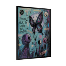 Load image into Gallery viewer, Rolled Poster — "You Are Worthy Simply For Existing" Inspirational Butterfly Art Print
