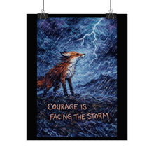 Load image into Gallery viewer, Fox Courage Poster — "Courage Is Facing the Storm" Inspirational Wall Art
