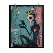 Load image into Gallery viewer, Be Kind to You You’re Doing the Best You Can Rolled Poster — Gothic Inspirational Crow Fantasy Wall Art
