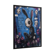 Load image into Gallery viewer, The Beautiful Things Don’t Ask for Attention They Just Exist Rolled Poster — Gothic Whimsical Bunny Fantasy Wall Art
