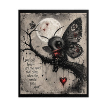 Load image into Gallery viewer, Gothic Moon Moth Poster — "Love isn't loud..." Rolled Art Print
