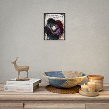 Load image into Gallery viewer, Your Chaos Feels Like Home To Me Poster — Romantic Grunge Couple Art Print
