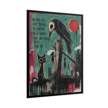 Load image into Gallery viewer, Survivor Quote Poster — Dark Whimsical Crow &amp; Cat Art Rolled Poster
