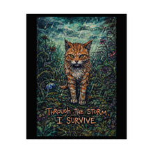 Load image into Gallery viewer, Survivor Lynx Poster — "Through the Storm I Survive" Inspirational Rolled Art Print
