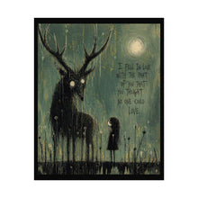 Load image into Gallery viewer, Dark Fairy Tale Poster — "I Fell in Love with the Part of You" Rolled Art Print

