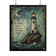 Load image into Gallery viewer, Lighthouse Inspirational Rolled Poster – "The hardest storms build the strongest anchors"
