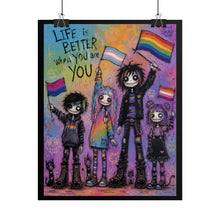 Load image into Gallery viewer, "Life Is Better When You Are You" Art | Multi-Flag Pride Poster
