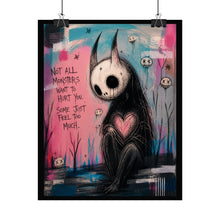 Load image into Gallery viewer, Rolled Poster — 'Not All Monsters' Heartfelt Dark Art Print
