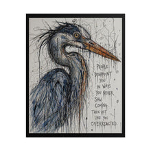 Load image into Gallery viewer, Heron Art Poster – "People Disappoint You" Rolled Wall Print, Moody Wildlife Quote Poster
