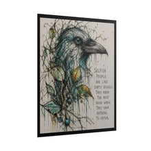 Load image into Gallery viewer, Raven Art Poster — "Selfish People Are Like Empty Vessels" Inspirational Wall Art
