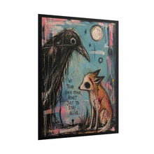 Load image into Gallery viewer, Rolled Poster — Moody Crow &amp; Fox Art Print with 'We Tear Each Other Apart Just to Stay Alive' Quote
