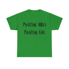 Load image into Gallery viewer, Positive Vibes. Positive Life T-Shirt - Sizes S M L XL 2XL 3XL 4XL 5XL
