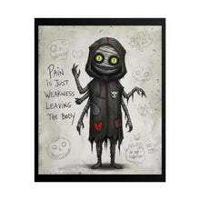 Load image into Gallery viewer, Creepy Cute Horror Poster – “Pain Is Just Weakness Leaving The Body” Rolled Art Print
