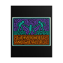 Load image into Gallery viewer, Lift Others Poster — Colorful Inspirational Wall Art ("Lift Others and We All Rise")
