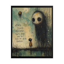 Load image into Gallery viewer, Rolled Poster — 'Make Stupid Mistakes' Dark Whimsical Art Print
