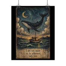 Load image into Gallery viewer, Rolled Poster — Surreal Whale Nightscape with Quote “I am not meant to be understood, only felt”
