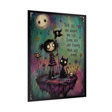 Load image into Gallery viewer, Not All Who Wander Are Lost — Gothic Fantasy Art Print
