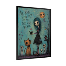 Load image into Gallery viewer, Rolled Poster — "Be Kind to the Parts of You That Still Believe" Gothic Whimsical Art Print
