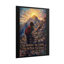 Load image into Gallery viewer, Motivational Hiking Poster — "The Harder the Climb, The Better the View"

