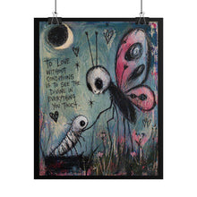 Load image into Gallery viewer, Butterfly Love Rolled Poster – Inspirational Quote Art Print
