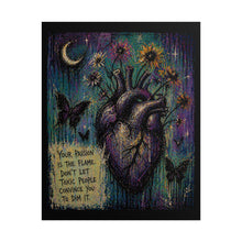 Load image into Gallery viewer, Heart Art Poster — 'Your Passion Is The Flame' Inspirational Rolled Poster

