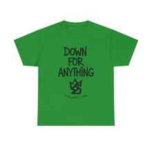 Load image into Gallery viewer, Down For Anything Vintage Store Custom Designed T-Shirt - Size S - 5XL
