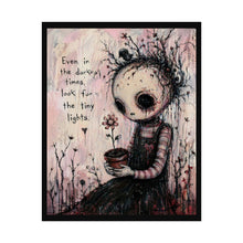 Load image into Gallery viewer, Rolled Poster — 'Even in the Darkest Times, Look for the Tiny Lights' Gothic Art Print
