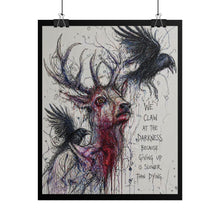Load image into Gallery viewer, Stag &amp; Crows Art Poster — "We Claw at the Darkness" Rolled Wall Print
