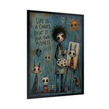 Load image into Gallery viewer, Life Is a Canvas Paint It With Your Own Madness Rolled Poster — Gothic Artistic Fantasy Wall Art
