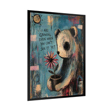 Load image into Gallery viewer, Rolled Poster — 'You Are Growing' Bear Art Print
