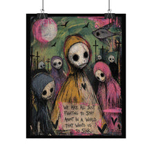 Load image into Gallery viewer, Rolled Poster — Gothic Cute Skeleton Art Print "We Are All Just Fighting to Stay Afloat"
