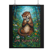 Load image into Gallery viewer, Love Yourself First Otter Poster — Whimsical Self-Care Rolled Art Print
