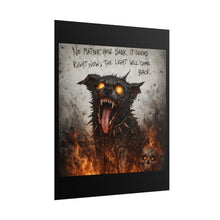 Load image into Gallery viewer, Rolled Poster — Gothic Demon Dog Art with Quote “No Matter How Dark It Seems”

