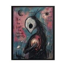 Load image into Gallery viewer, Rolled Poster — 'Be the Light for Someone Hurting' Moody Art Print
