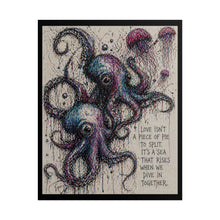 Load image into Gallery viewer, Octopus Art Poster – "Love Isn’t a Piece of Pie to Split" Rolled Wall Art
