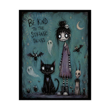Load image into Gallery viewer, Be Kind to the Strange Things Rolled Poster — Gothic Whimsical Moonlit Fantasy Wall Art
