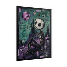 Load image into Gallery viewer, Even Broken Things Can Still Dream Rolled Poster — Gothic Whimsical Skeleton Fantasy Wall Art
