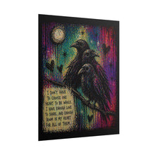 Load image into Gallery viewer, Rolled Poster — Crow Trio with Inspirational Quote (I Don't Have to Choose One Heart)
