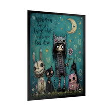 Load image into Gallery viewer, Rolled Poster — Whimsical Gothic Art Print: “Make Room for the Things That Make You Feel Alive”
