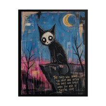 Load image into Gallery viewer, Rolled Poster — Gothic Cat Illustration with Quote: "The Ones Who Hurt the Most" Wall Art
