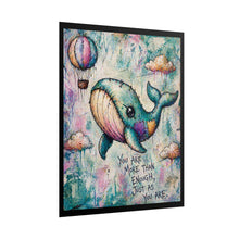 Load image into Gallery viewer, Rolled Poster — Inspirational Whale Art Print: "You Are More Than Enough" Nursery Wall Decor
