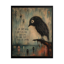 Load image into Gallery viewer, Rolled Poster — Quirky Gothic Crow Art Print with "I Am Not Weird I Am Limited Edition" Quote
