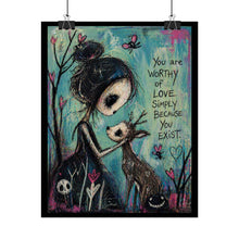 Load image into Gallery viewer, Rolled Poster — You Are Worthy of Love Illustration Print
