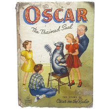 Load image into Gallery viewer, 1945 Oscar The Trained Seal Childrens Book Hardcover Whitman Publishing
