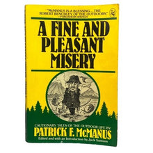 Load image into Gallery viewer, A Fine and Pleasant Misery Paperback Book Patrick F McManus Signed 1984
