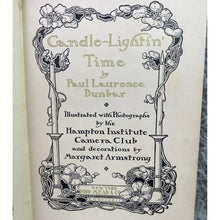Load image into Gallery viewer, 1901 Candle Lightin Time Hardcover Book Paul Laurence Dunbar First Edition
