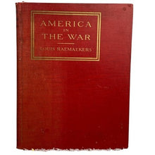 Load image into Gallery viewer, Antique 1918 America in the War Hardcover Book Louis Raemaekers Illustrated
